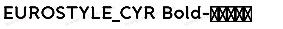 EUROSTYLE_CYR Bold字体转换